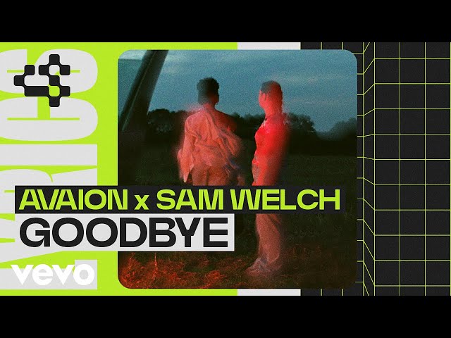 AVAION, Sam Welch - Goodbye (Official Lyric Video)