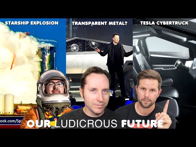 We see Cybertruck and Starship pops its top! - Ep 61