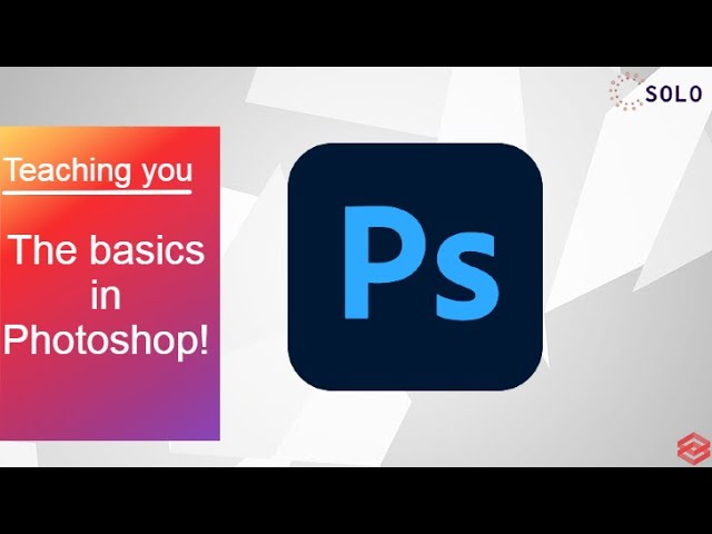 Basics in Photoshop | Photoshop tutorial.