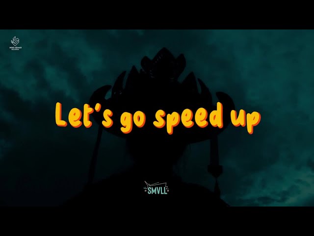 SMVLL - Let's Go (Sped Up)