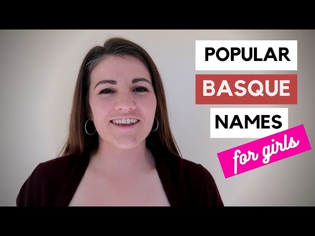 21 Basque Baby Names for Girls