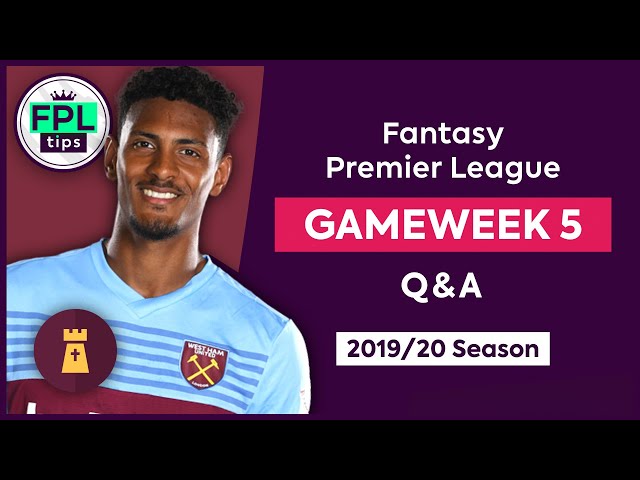 GW5: FPL Q&A | Haller or Abraham? | Gameweek 5 | Fantasy Premier League Tips 2019/20