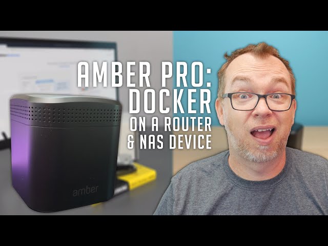 Amber Pro: Docker on a Router and NAS Device
