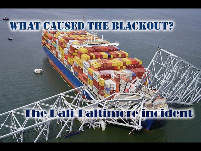 What caused the Power Failure : The Dali Incident