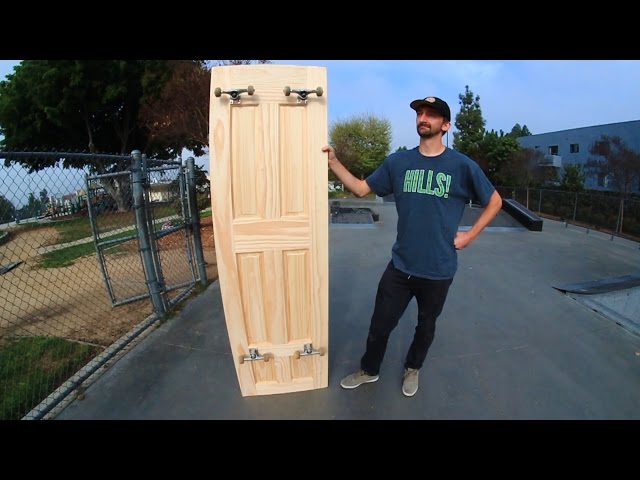 TURNING A FULL SIZE DOOR INTO A SKATEBOARD | SKATE EVERYTHING EP 15