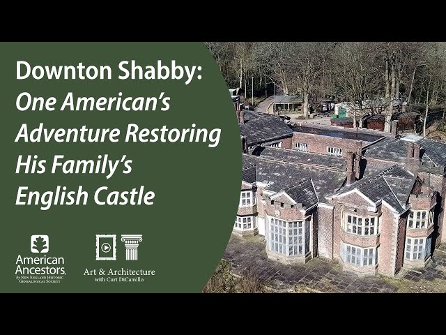 Downton Shabby: One American’s Adventure Restoring His Family’s English Castle