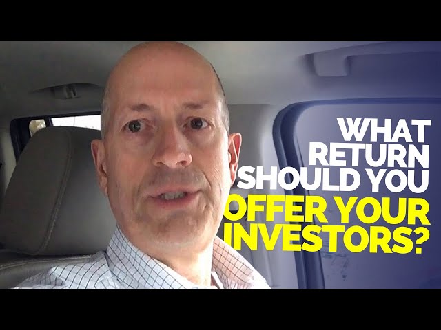 What Return Should You Offer Your Investors