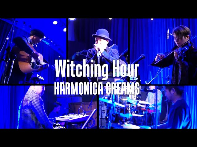 HARMONICA CREAMS - Witching Hour
