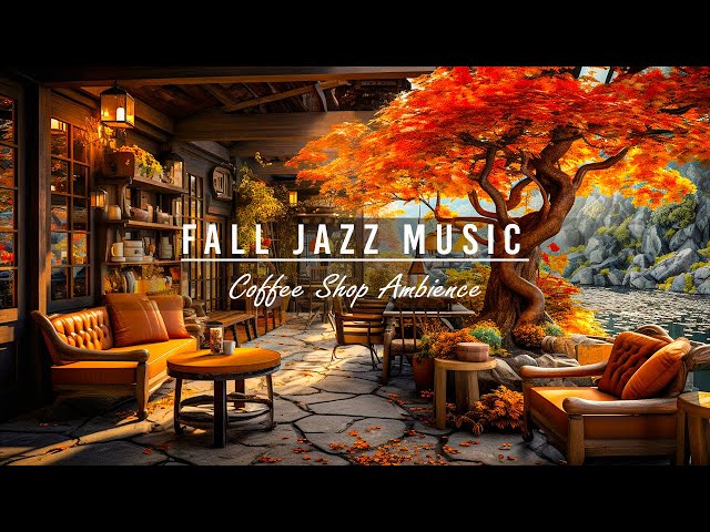 November Fall Morning & Relaxing Warm Piano Jazz Music in Cozy Cafe Ambience for Working, Focus