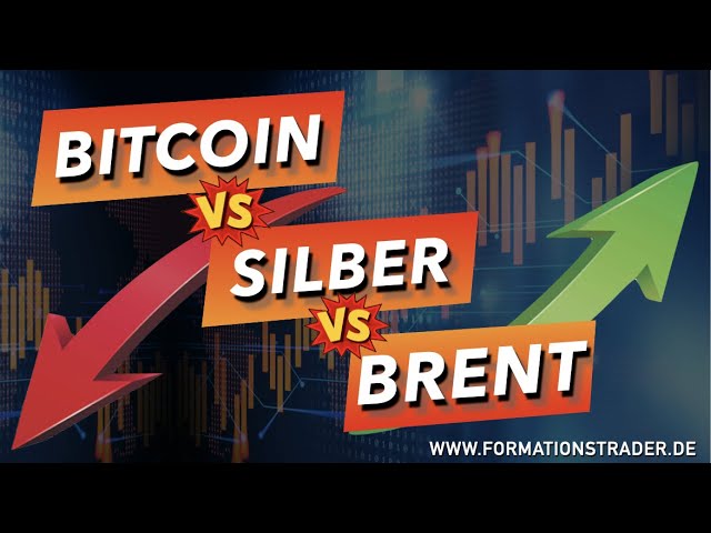 Was Kaufen? Bitcoin vs. Silber vs. Brent!