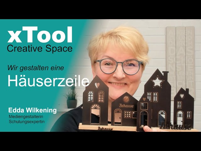 xTool Creative Space - Wir konstruieren eine Häuserzeile (Deutsch)
