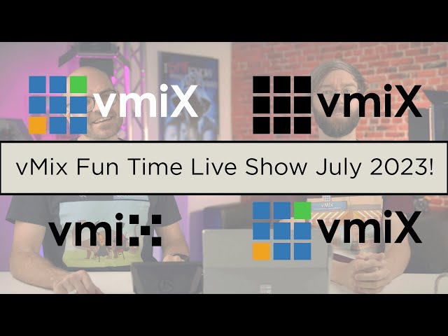 vMix Fun Time Live Show July 2023. What's up with X, stretching vMix and Q+A!