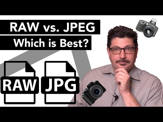 The Benefits And Drawbacks of Raw Vs. Jpeg Files In Photography