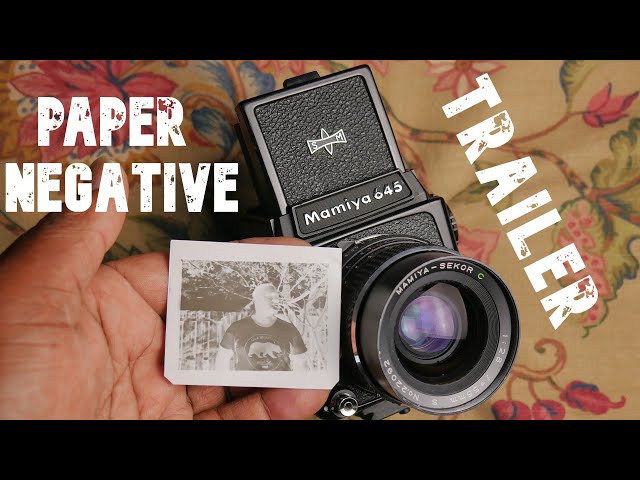 How to shoot paper negatives trailer