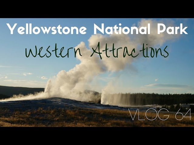 Yellowstone Take 2 - Western Attractions | MOTM Vlog #64