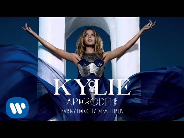 Kylie Minogue - Everything Is Beautiful - Aphrodite