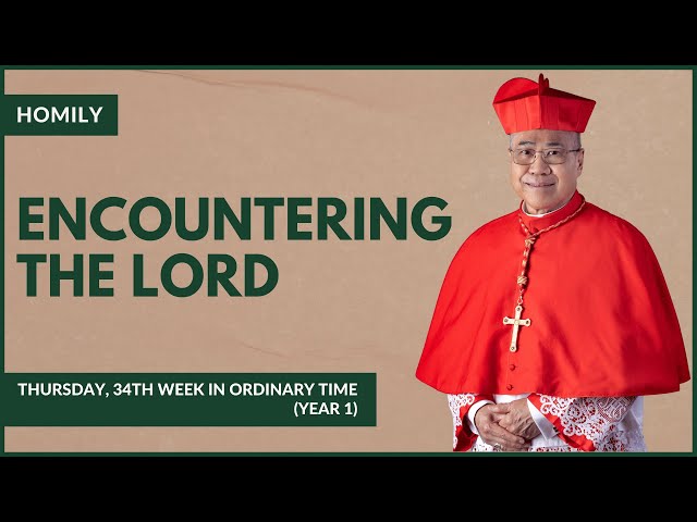 Encountering The Lord - William Cardinal Goh (Homily - 30 Nov 2023)