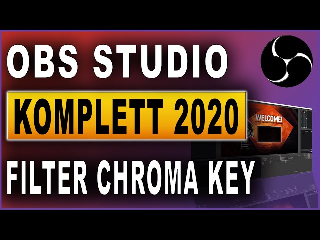 OBS Studio Komplettkurs 2020: #20 Filter Chroma Key (GREENSCREEN)