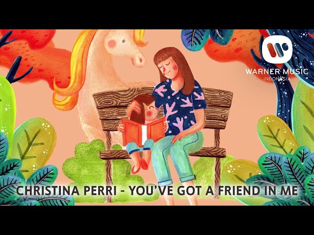 CHRISTINA PERRI - YOU'VE GOT A FRIEND IN ME [Lyric  Video]