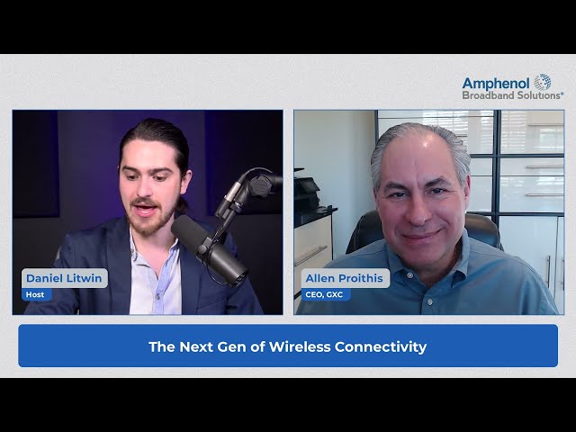Wavelengths podcast 19 Part 2:  The Next Gen of Wireless Connectivity Part 2 of 2