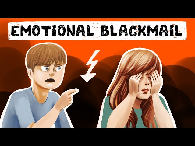 6 Stages of Emotional Blackmail - Definition + Examples