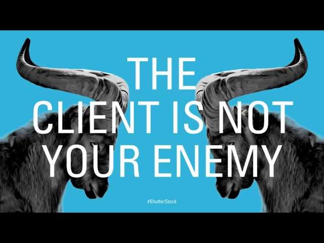 The Client Is Not Your Enemy: Redefining Your Client Relationship