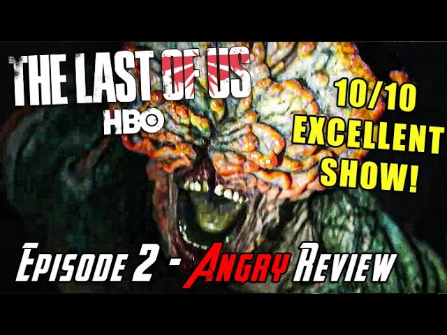 The Last of Us Episode 2 is a 10/10! - Angry Review