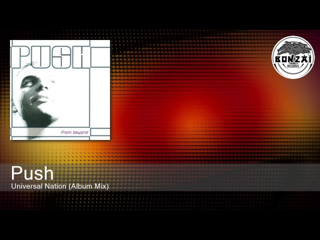 Push - Universal Nation (Album Mix)