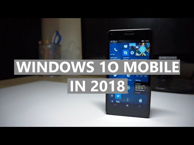 Using Windows 10 Mobile in 2018! — Experiments Ep. 2