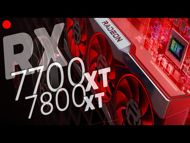 ARRIVA AMD! FSR 3, RX 7800 XT & RX 7700 XT