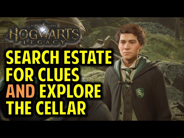 Search the Estate for Clues & Explore the Cellar | In the Shadow of the Estate | Hogwarts Legacy