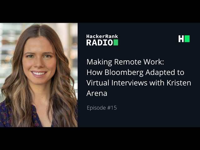 Making Remote Work: How Bloomberg Adapted to Virtual Interviews