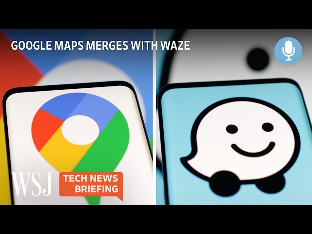 Why Google Is Merging Maps and Waze | Tech News Briefing Podcast | WSJ