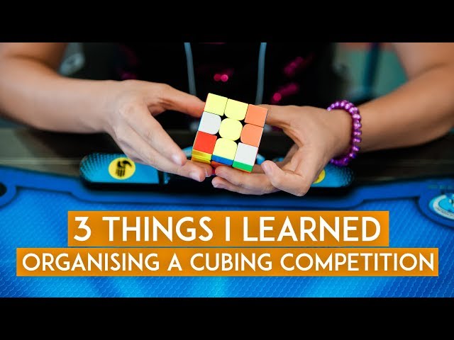 3 Things I Learned Organising My First Cubing Competition