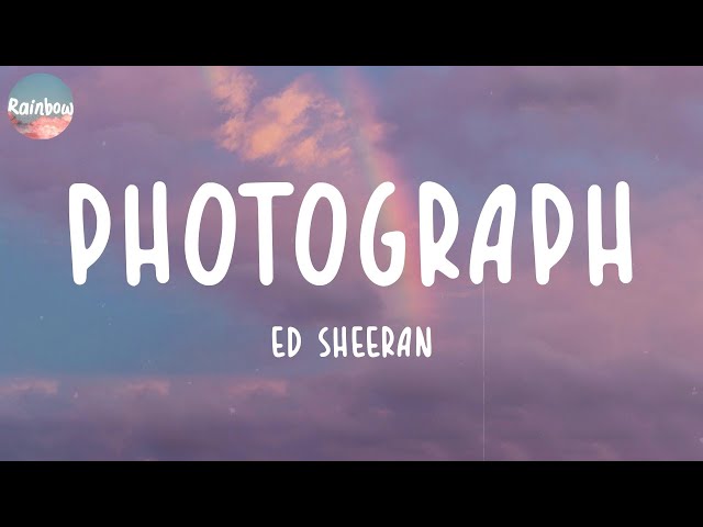 Ed Sheeran - Photograph (Lyrics) | Charlie Puth, Justin Bieber,...
