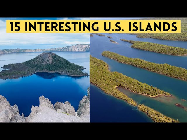15 Interesting U.S. Islands