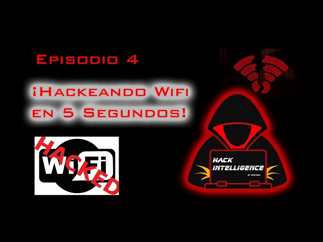 Hack Intelligence - Episodio 4 - No hay tal cosa como un Lunch Gratis - Hackeando Wifi en 5 segundos