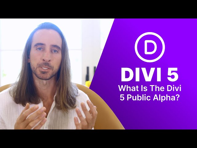 What Is The Divi 5 Public Alpha And When Will It Be Ready?