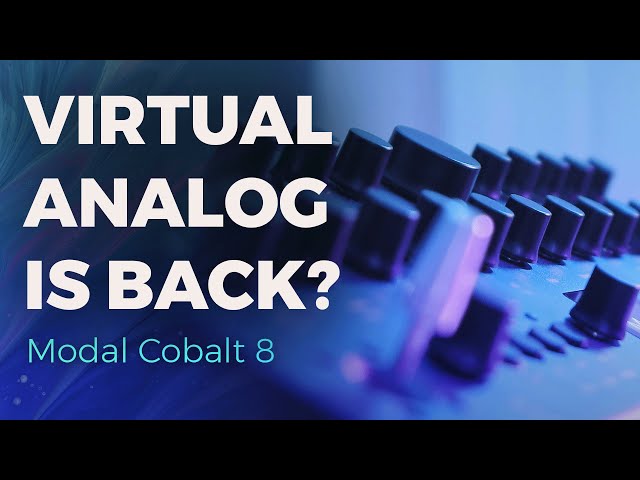 Virtual Analog Is Back? 🤯 | Exploring the Modal Cobalt 8