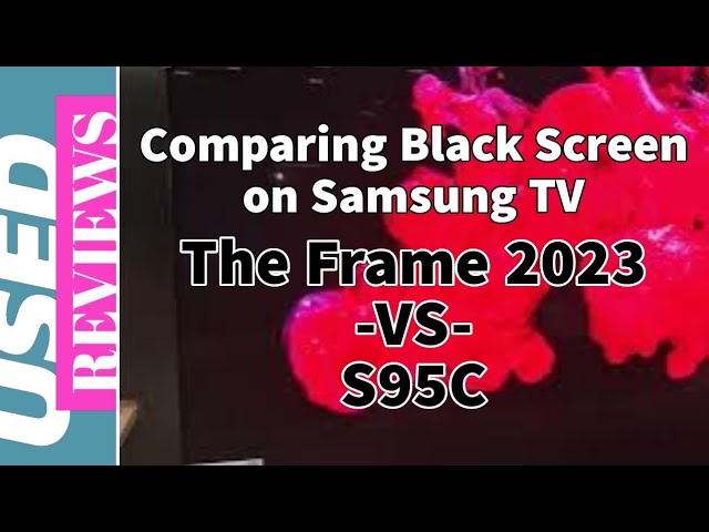 Comparing The BLACK on Samsung TV - The Frame VS S95C