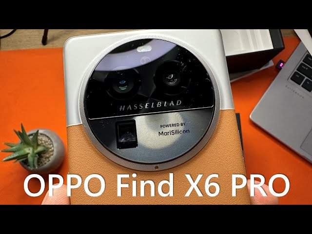 OPPO Find X6 Pro First impression & Galaxy S23 Ultra Comparison