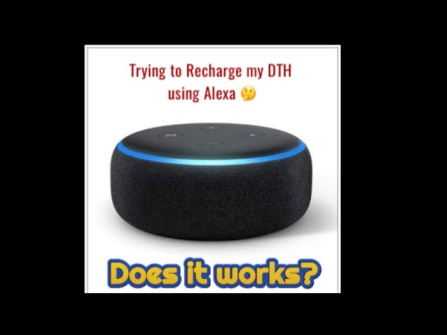 I tired recharging my DTH using Amazon Echo | Recharge using Alexa 😎 Does it works?
