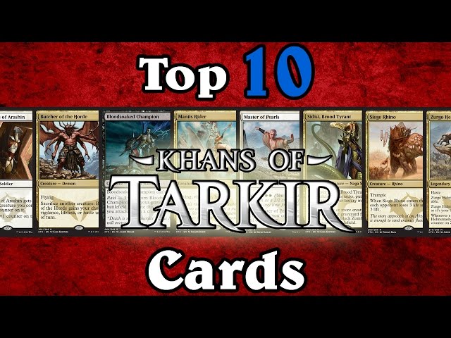 Top 10: Khans of Tarkir Cards