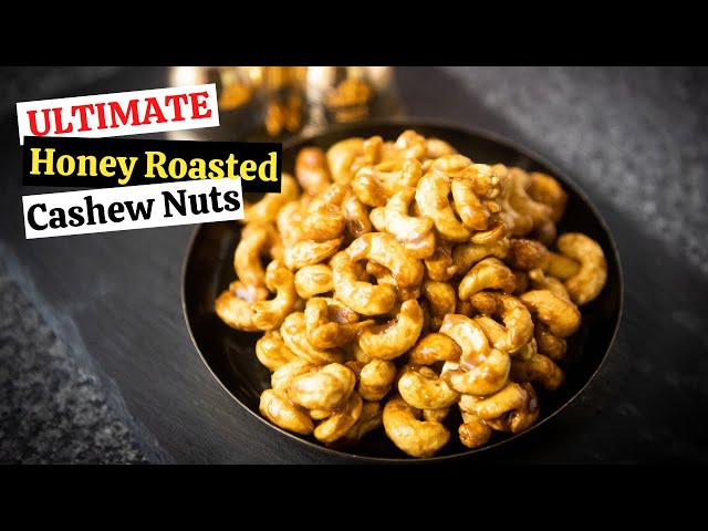 HOW TO MAKE HONEY ROASTED CASHEWS // Honey Roasted Cashew Nuts Recipe // Baked Honey Coated Nuts //