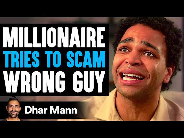MILLIONAIRE Tries To SCAM WRONG GUY, What Happens Is Shocking | Dhar Mann Studios