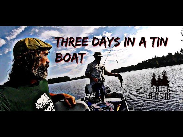 Three Days Walleye and Bass Fishing In A Tin Boat