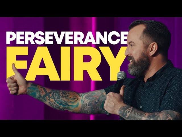 Perseverance Fairy | Dan Cummins Comedy