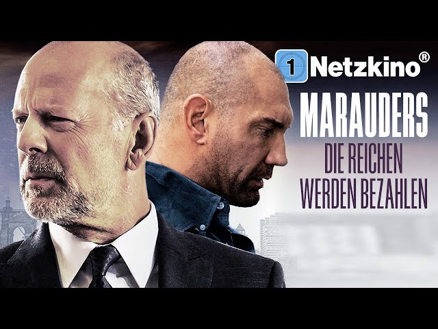 Marauders – The Rich Will Pay (ACTIONFILM with BRUCE WILLIS & DAVE BAUTISTA Films German)