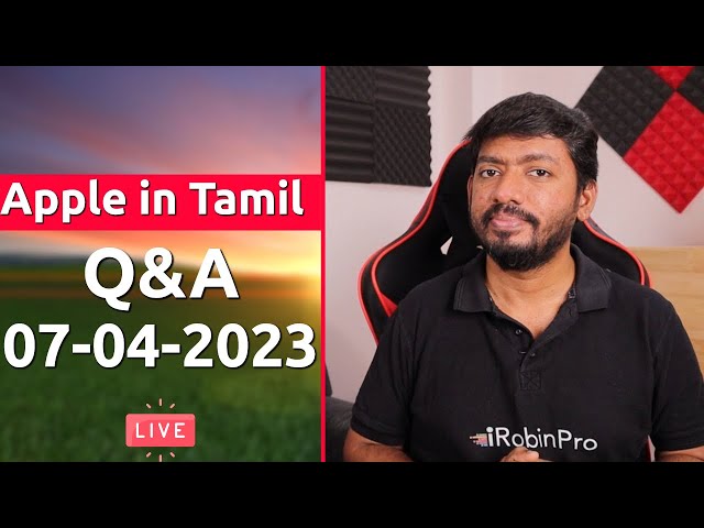 Apple in Tamil - iRobin Q&A Live!