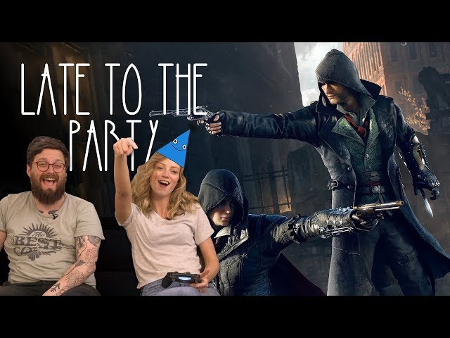 Let's Play Assassin's Creed Syndicate - Late to the Party